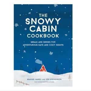 The Snowy Cabin Cookbook